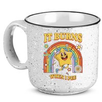  Saying It Burns When I Pee 15oz Campfire Ceramic Mug