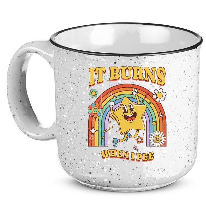  Saying It Burns When I Pee 15oz Campfire Ceramic Mug