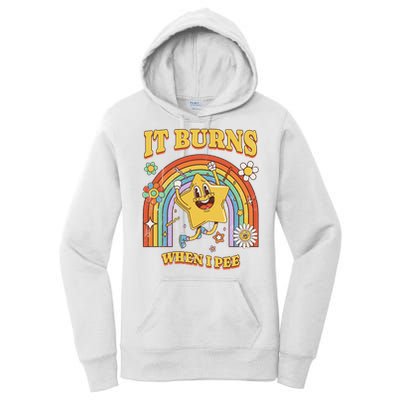  Saying It Burns When I Pee Women's Pullover Hoodie