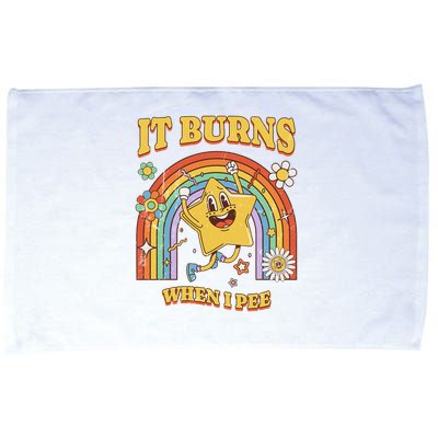  Saying It Burns When I Pee Microfiber Hand Towel