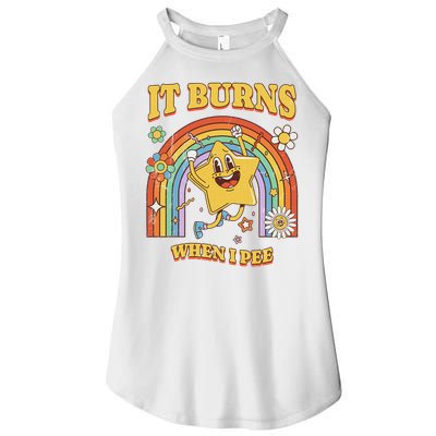  Saying It Burns When I Pee Women's Perfect Tri Rocker Tank