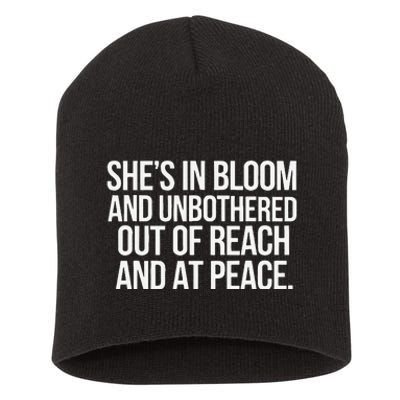 She’S In Bloom And Unbothered Out Of Reach And At Peace Short Acrylic Beanie