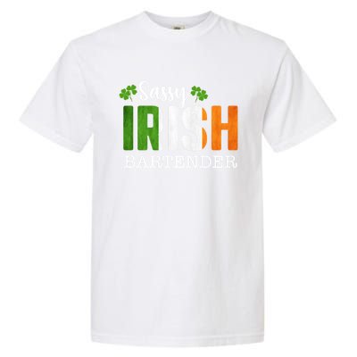 Sassy Irish Bartender St Patricks Day Gift Garment-Dyed Heavyweight T-Shirt