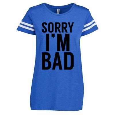 Sorry I'm Bad Enza Ladies Jersey Football T-Shirt