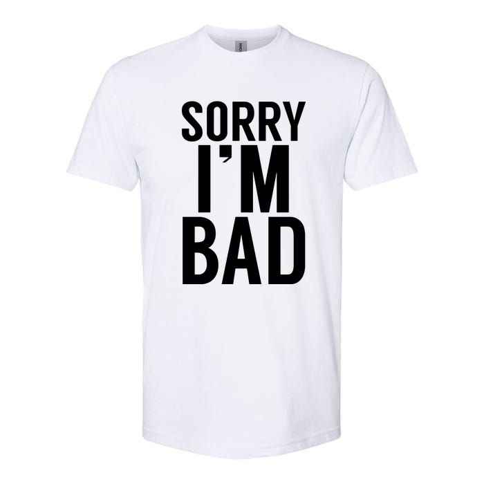 Sorry I'm Bad Softstyle CVC T-Shirt