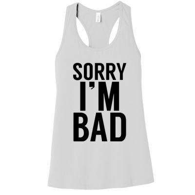 Sorry I'm Bad Women's Racerback Tank