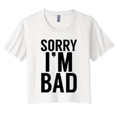 Sorry I'm Bad Women's Crop Top Tee