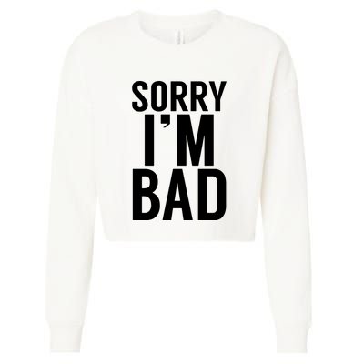 Sorry I'm Bad Cropped Pullover Crew