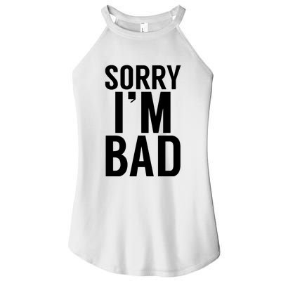 Sorry I'm Bad Women's Perfect Tri Rocker Tank