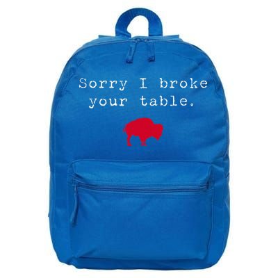 Sorry I Broke Your Table Buffalo 16 in Basic Backpack