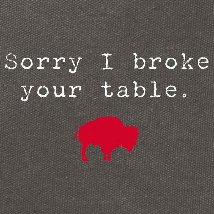 Sorry I Broke Your Table Buffalo Cotton Canvas Backpack