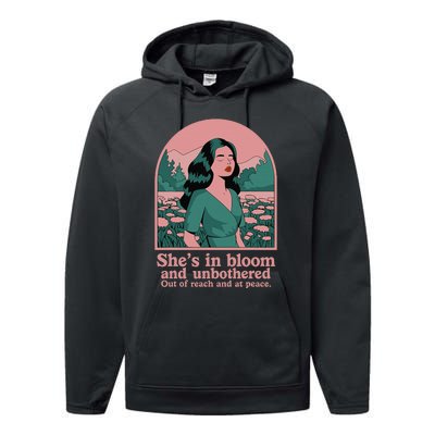 She’S In Bloom And Unbothered Out Of Reach And At Peace Performance Fleece Hoodie