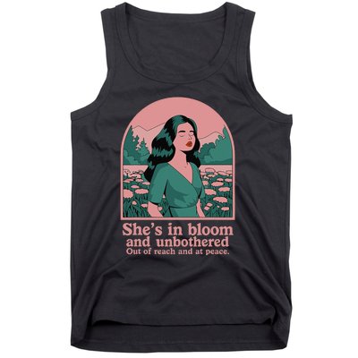 She’S In Bloom And Unbothered Out Of Reach And At Peace Tank Top