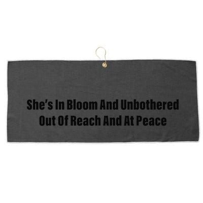 She’S In Bloom And Unbothered Out Of Reach And At Peace Large Microfiber Waffle Golf Towel