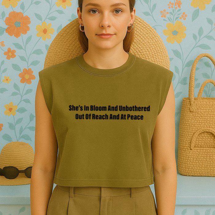 She’S In Bloom And Unbothered Out Of Reach And At Peace Garment-Dyed Women's Muscle Tee