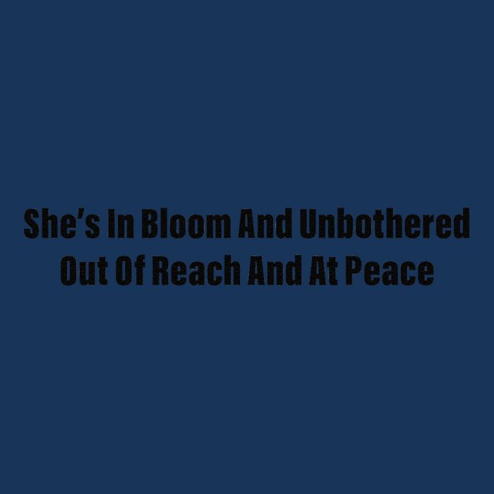 She’S In Bloom And Unbothered Out Of Reach And At Peace Infant Baby Jersey Bodysuit