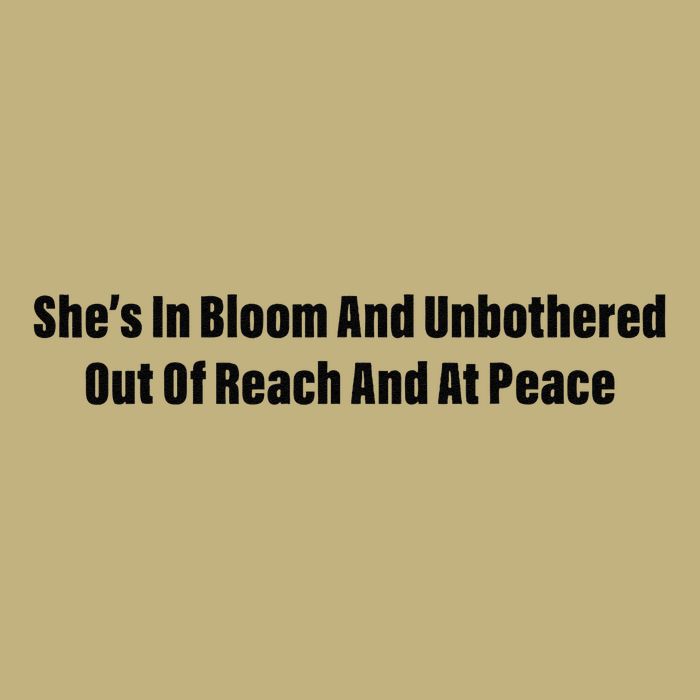 She’S In Bloom And Unbothered Out Of Reach And At Peace Button