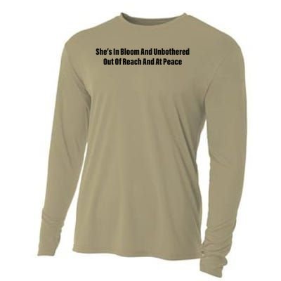 She’S In Bloom And Unbothered Out Of Reach And At Peace Cooling Performance Long Sleeve Crew