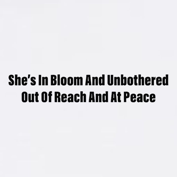 She’S In Bloom And Unbothered Out Of Reach And At Peace Garment-Dyed Sweatshirt