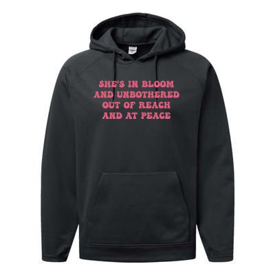 She’S In Bloom And Unbothered Out Of Reach And At Peace Performance Fleece Hoodie