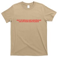She’S In Bloom And Unbothered Out Of Reach And At Peace T-Shirt