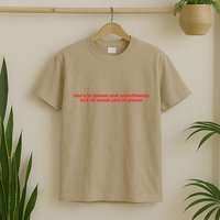 She’S In Bloom And Unbothered Out Of Reach And At Peace T-Shirt