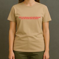 She’S In Bloom And Unbothered Out Of Reach And At Peace T-Shirt