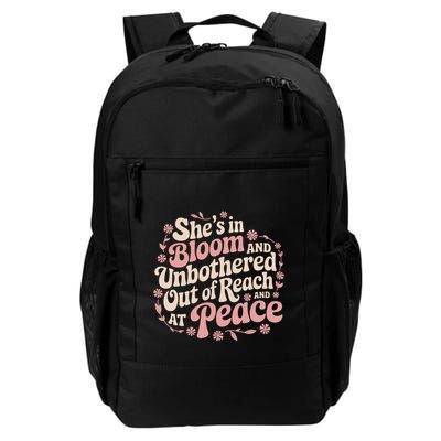 She’S In Bloom And Unbothered Out Of Reach And At Peace Daily Commute Backpack