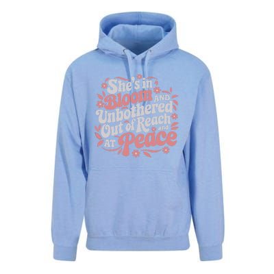 She’S In Bloom And Unbothered Out Of Reach And At Peace Unisex Surf Hoodie