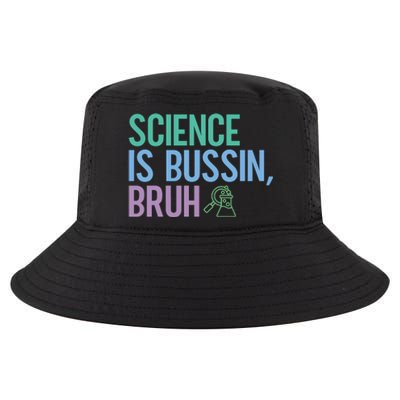 Science Is Bussin Bruh Scientist Cool Comfort Performance Bucket Hat