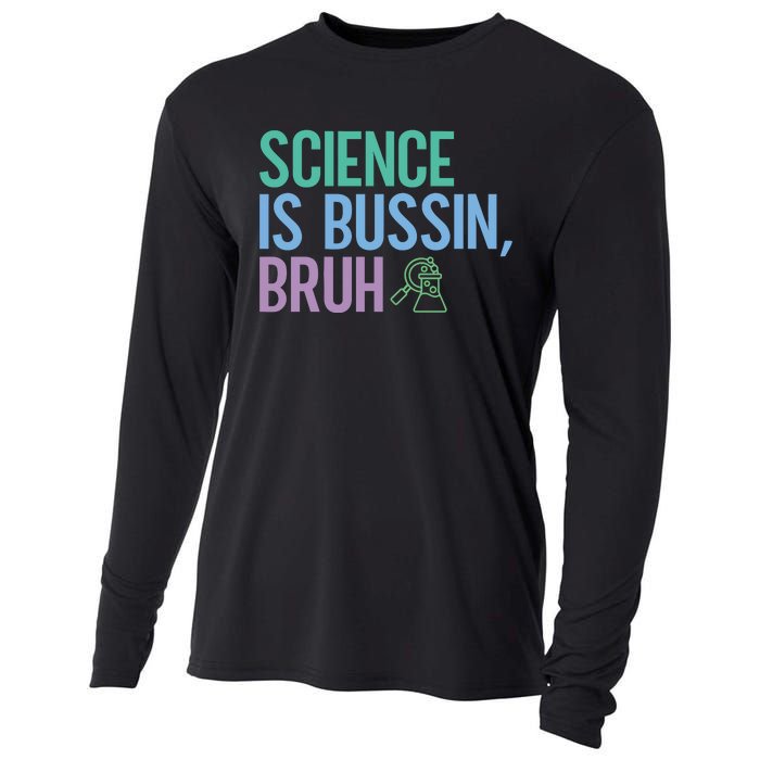 Science Is Bussin Bruh Scientist Cooling Performance Long Sleeve Crew