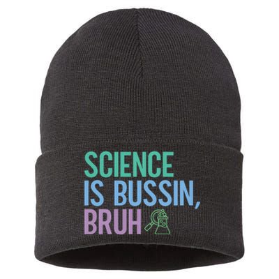 Science Is Bussin Bruh Scientist Sustainable Knit Beanie