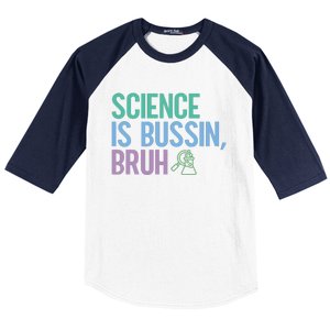 Science Is Bussin Bruh Scientist Baseball Sleeve Shirt