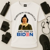 Scarecrow Is Brainless And That Is Biden Performance Shirt