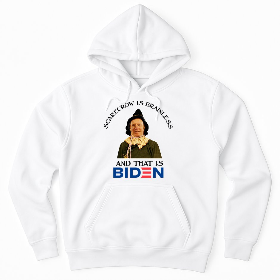 Scarecrow Is Brainless And That Is Biden Hoodie