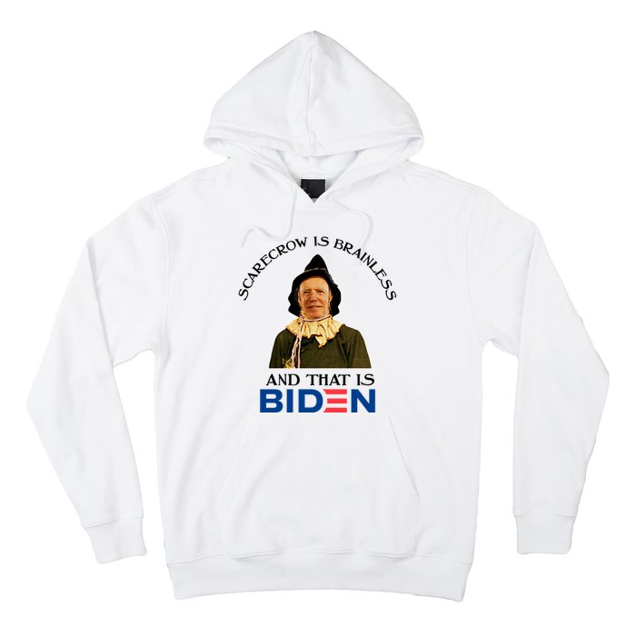 Scarecrow Is Brainless And That Is Biden Hoodie