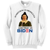 Scarecrow Is Brainless And That Is Biden Sweatshirt