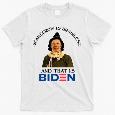 Scarecrow Is Brainless And That Is Biden T-Shirt