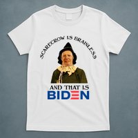 Scarecrow Is Brainless And That Is Biden T-Shirt