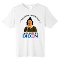 Scarecrow Is Brainless And That Is Biden Tall Fusion ChromaSoft Performance T-Shirt