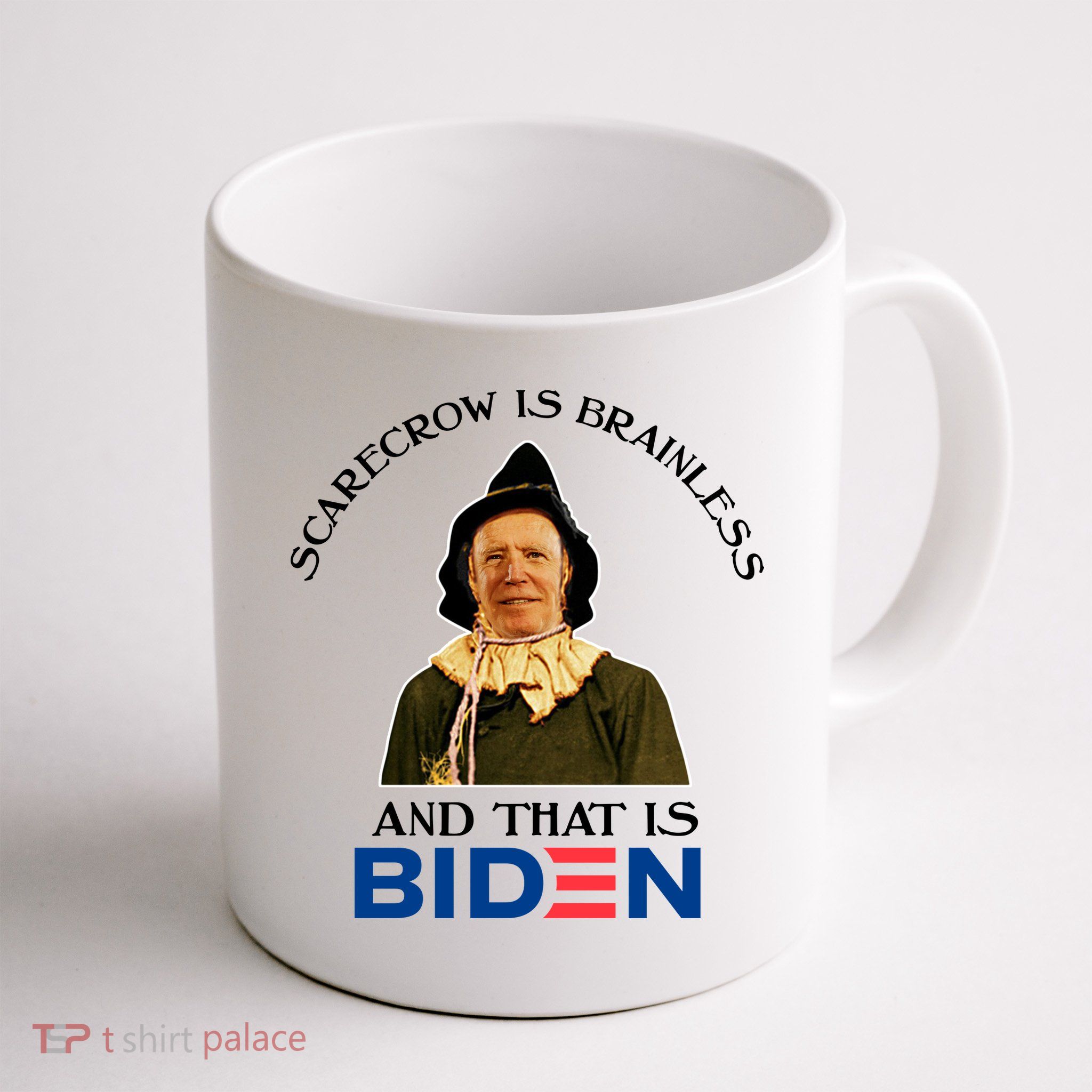 Scarecrow Is Brainless And That Is Biden Mug