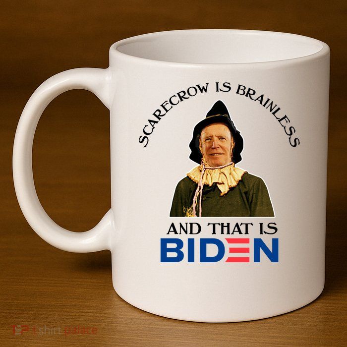 Scarecrow Is Brainless And That Is Biden 11oz C Handle Ceramic Mug