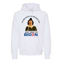 Scarecrow Is Brainless And That Is Biden Premium Hoodie