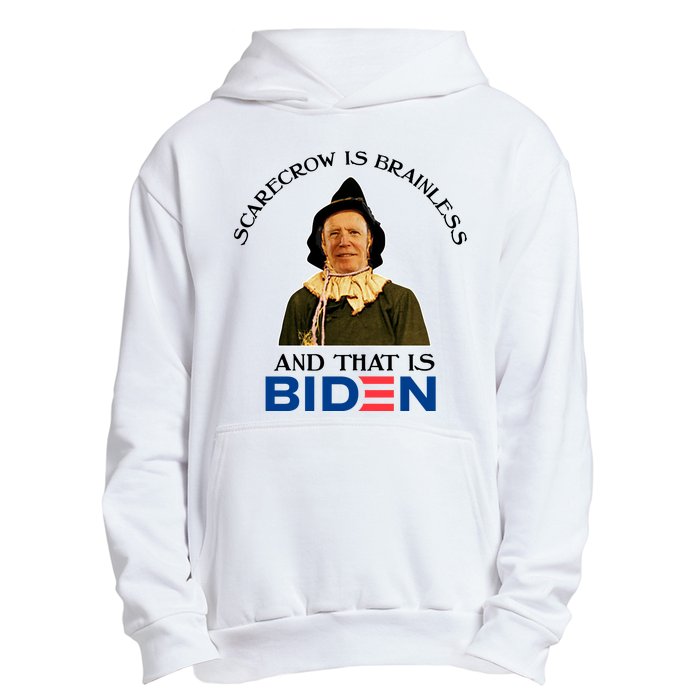 Scarecrow Is Brainless And That Is Biden Urban Pullover Hoodie