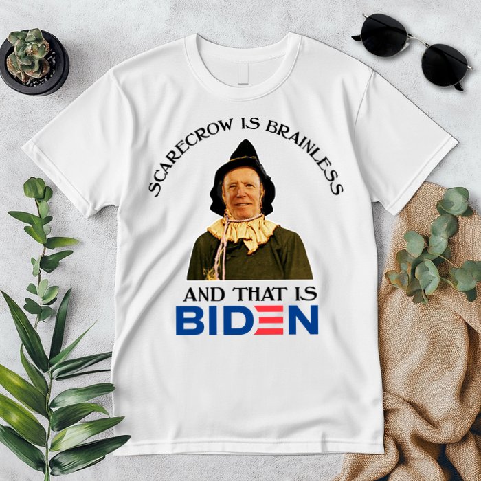 Scarecrow Is Brainless And That Is Biden Premium T-Shirt