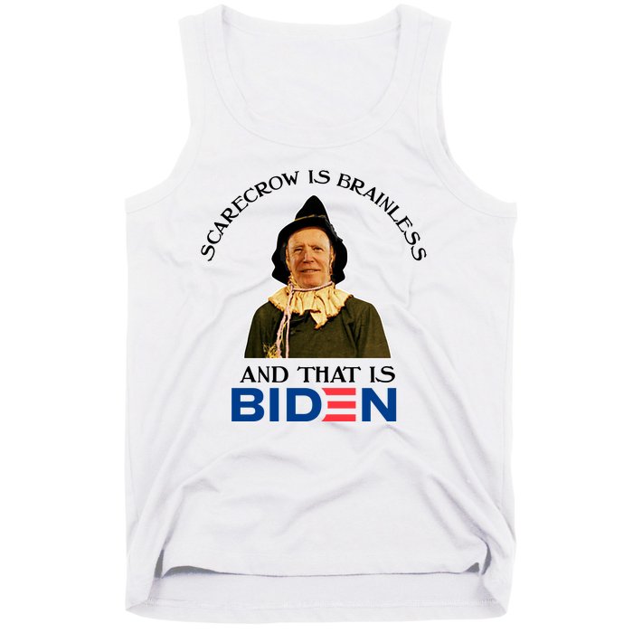 Scarecrow Is Brainless And That Is Biden Tank Top