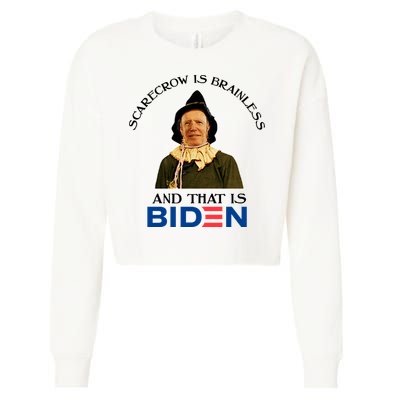 Scarecrow Is Brainless And That Is Biden Cropped Pullover Crew