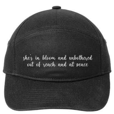 She’S In Bloom And Unbothered Out Of Reach And At Peace 7-Panel Snapback Hat