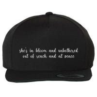She’S In Bloom And Unbothered Out Of Reach And At Peace Wool Snapback Cap