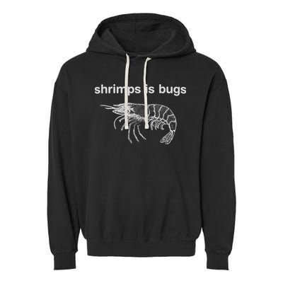 Shrimps Is Bugs Garment-Dyed Fleece Hoodie
